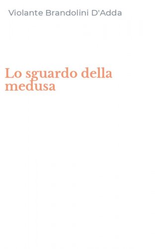 Lo sguardo della medusa