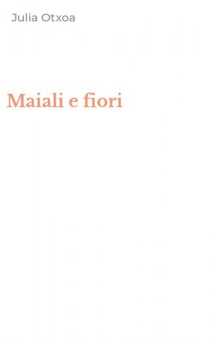 Maiali e fiori