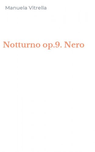 Notturno op.9. Nero