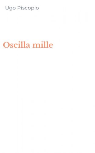 Oscilla mille
