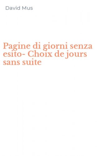 Pagine di giorni senza esito-Choix de jours sans suite