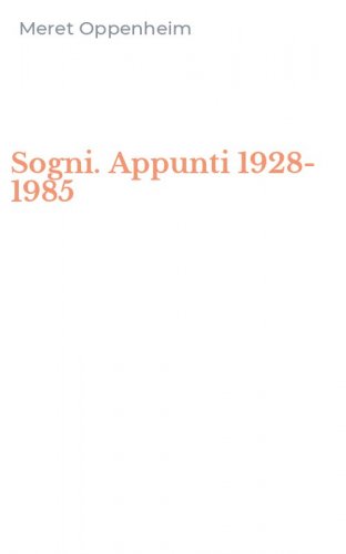 Sogni. Appunti 1928-1985