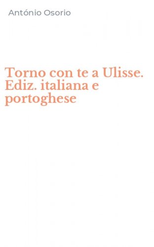 Torno con te a Ulisse. Ediz. italiana e portoghese