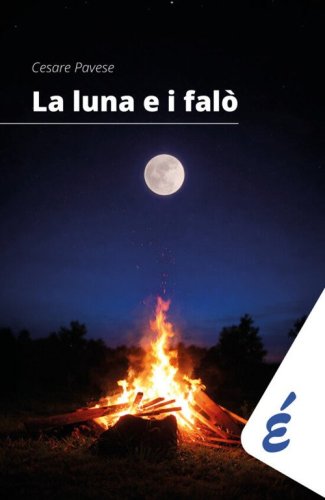 La luna e i fal&ograve;