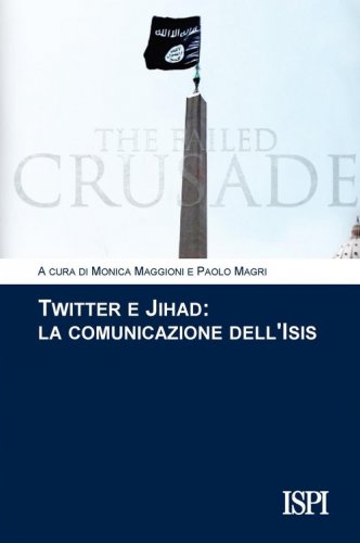 Twitter e jihad. La comunicazione dell'Isis
