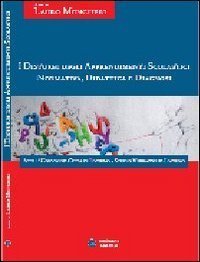 I disturbi degli apprendimenti scolastici. Normativa, didattica e diagnosi. Atti 1&deg; Convegno citt&agrave; di Livorno studio verbavoglio Livorno