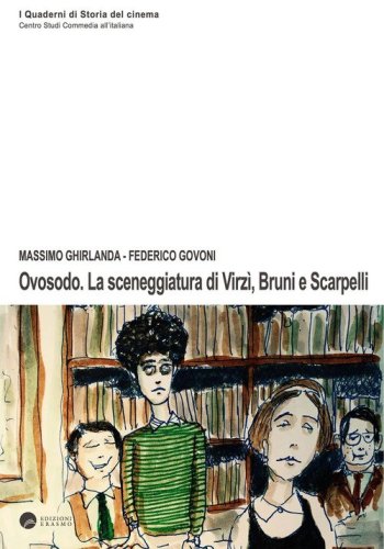 Ovosodo. La sceneggiatura di Virz&igrave;, Bruni e Scarpelli