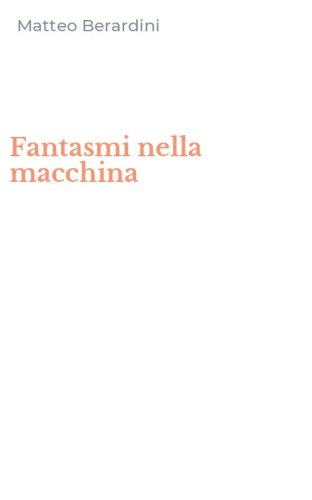 Fantasmi nella macchina