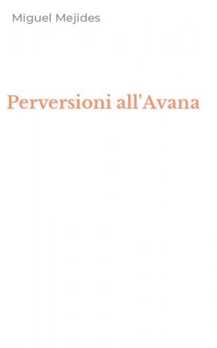 Perversioni all'Avana