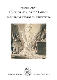 L'evidenza dell'anima. Recuperare l'essere dell'individuo