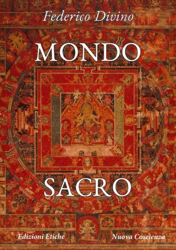 Mondo sacro. Alterit&agrave; e identit&agrave; in antropologia archetipica