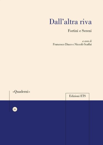 Dall'altra riva. Fortini e Sereni