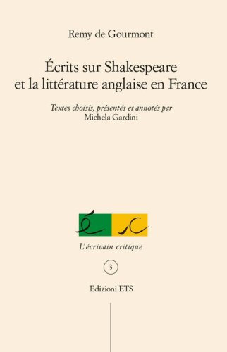 &Eacute;crits sur Shakespeare et la litt&eacute;rature anglaise en France
