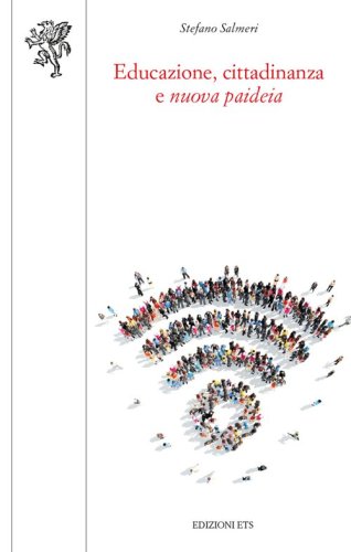 Educazione, cittadinanza e &laquo;nuova paideia&raquo;