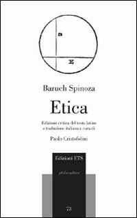 Etica. Testo latino. Traduzione italiana a fronte
