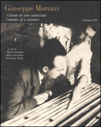 Giuseppe Moruzzi. Ritratti di uno scienziato-Portraits of a scientist