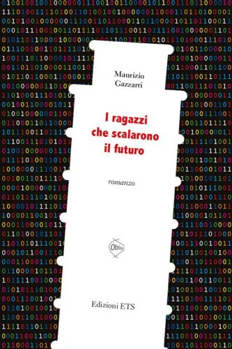 I ragazzi che scalarono il futuro