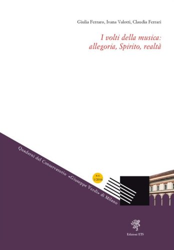 I volti della musica: allegoria, Spirito, realt&agrave;