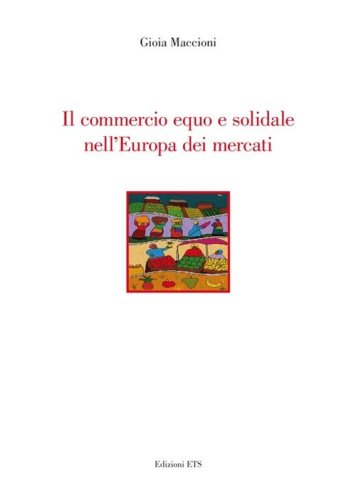 Il commercio equo e solidale nell'Europa dei mercati