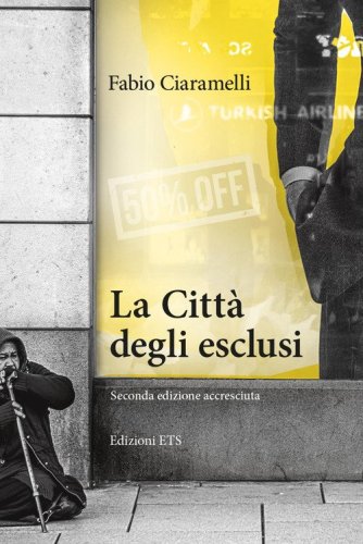 La Citt&agrave; degli esclusi