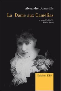 La Dame aux cam&eacute;lias. Ediz. italiana, inglese e francese