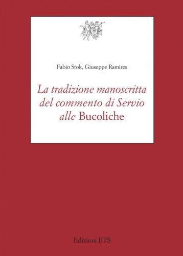 La tradizione manoscritta del commento di Servio alle &laquo;Bucoliche&raquo;