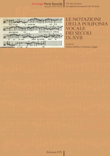 Le notazioni della polifonia vocale dei secoli IX-XVII