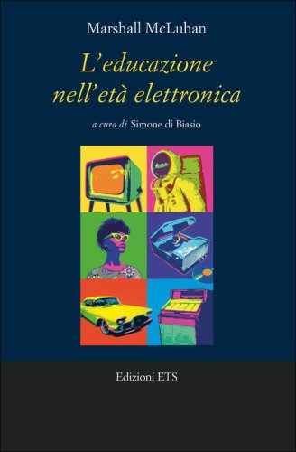 L'educazione nell'et&agrave; elettronica