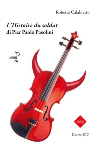 L'&laquo;Histoire du soldat&raquo; di Pier Paolo Pasolini