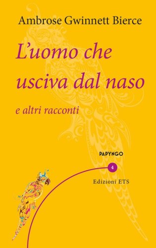 L'uomo che usciva dal naso e altri racconti