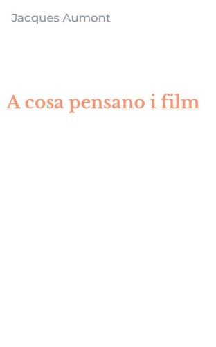 A cosa pensano i film