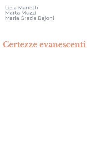 Certezze evanescenti