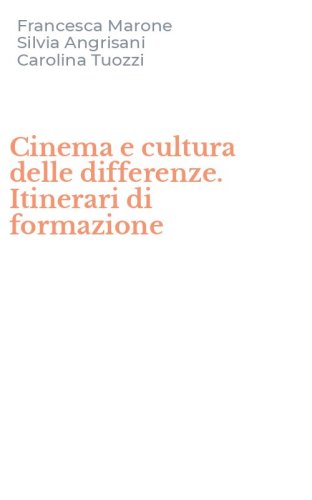 Cinema e cultura delle differenze. Itinerari di formazione
