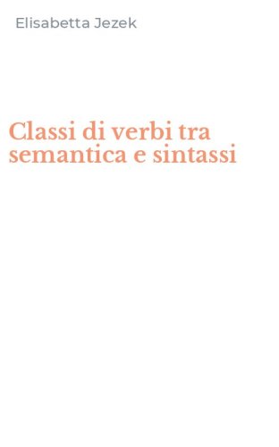 Classi di verbi tra semantica e sintassi