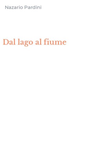 Dal lago al fiume