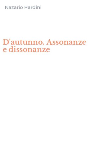 D'autunno. Assonanze e dissonanze