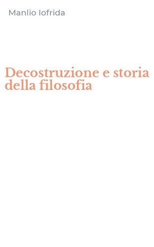 Decostruzione e storia della filosofia