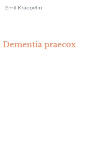 Dementia praecox