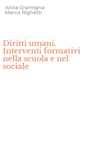 Diritti umani. Interventi formativi nella scuola e nel sociale