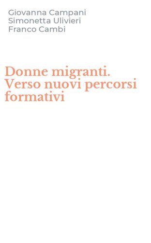Donne migranti. Verso nuovi percorsi formativi
