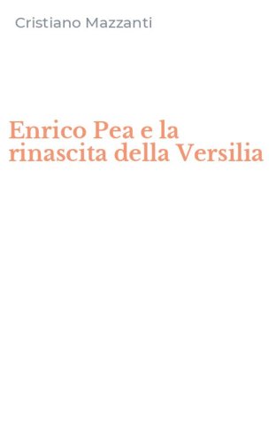 Enrico Pea e la rinascita della Versilia