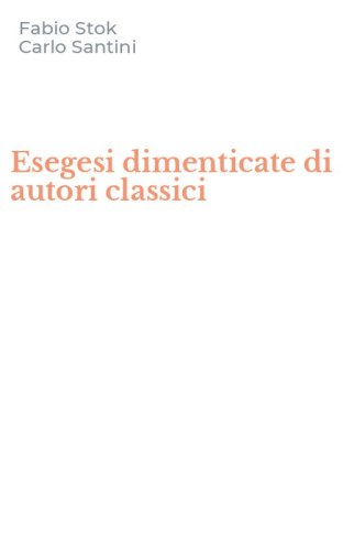 Esegesi dimenticate di autori classici
