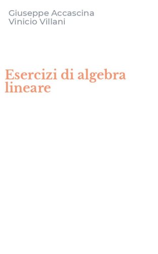 Esercizi di algebra lineare