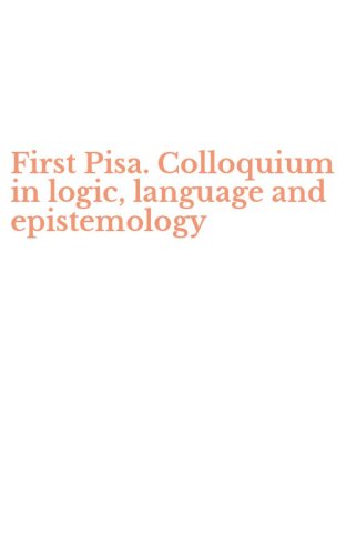 First Pisa. Colloquium in logic, language and epistemology