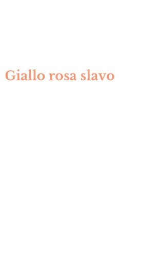 Giallo rosa slavo