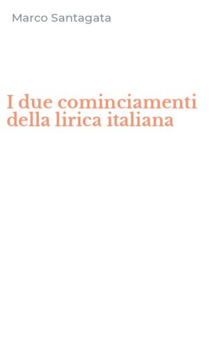I due cominciamenti della lirica italiana