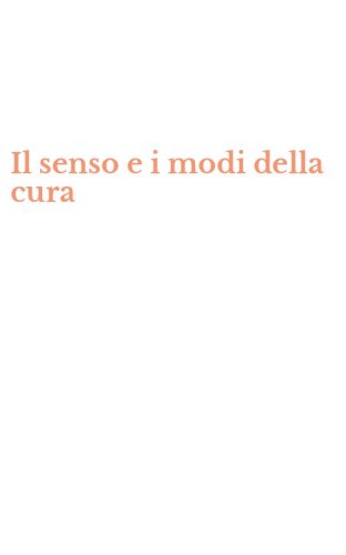 Il senso e i modi della cura
