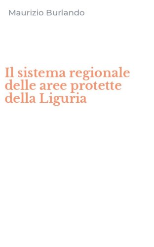 Il sistema regionale delle aree protette della Liguria