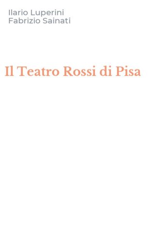 Il Teatro Rossi di Pisa