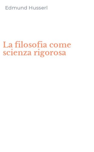 La filosofia come scienza rigorosa